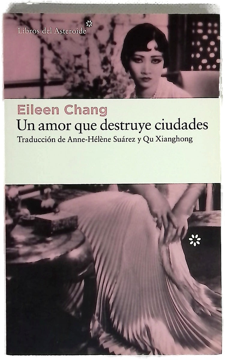Un amor que destruye ciudades ; seguida de Bloqueados