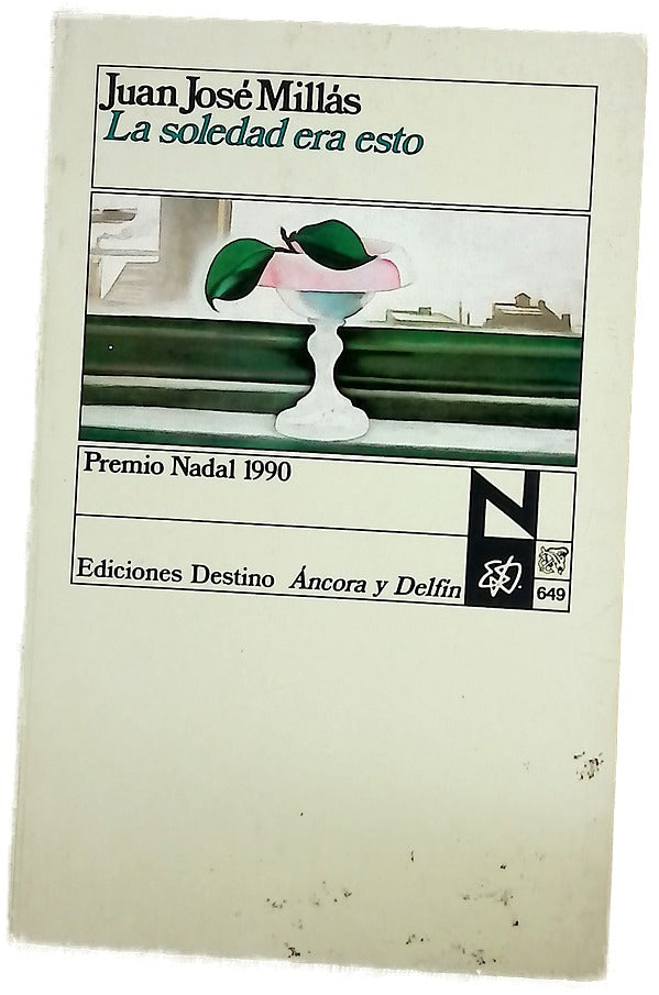 La soledad era esto