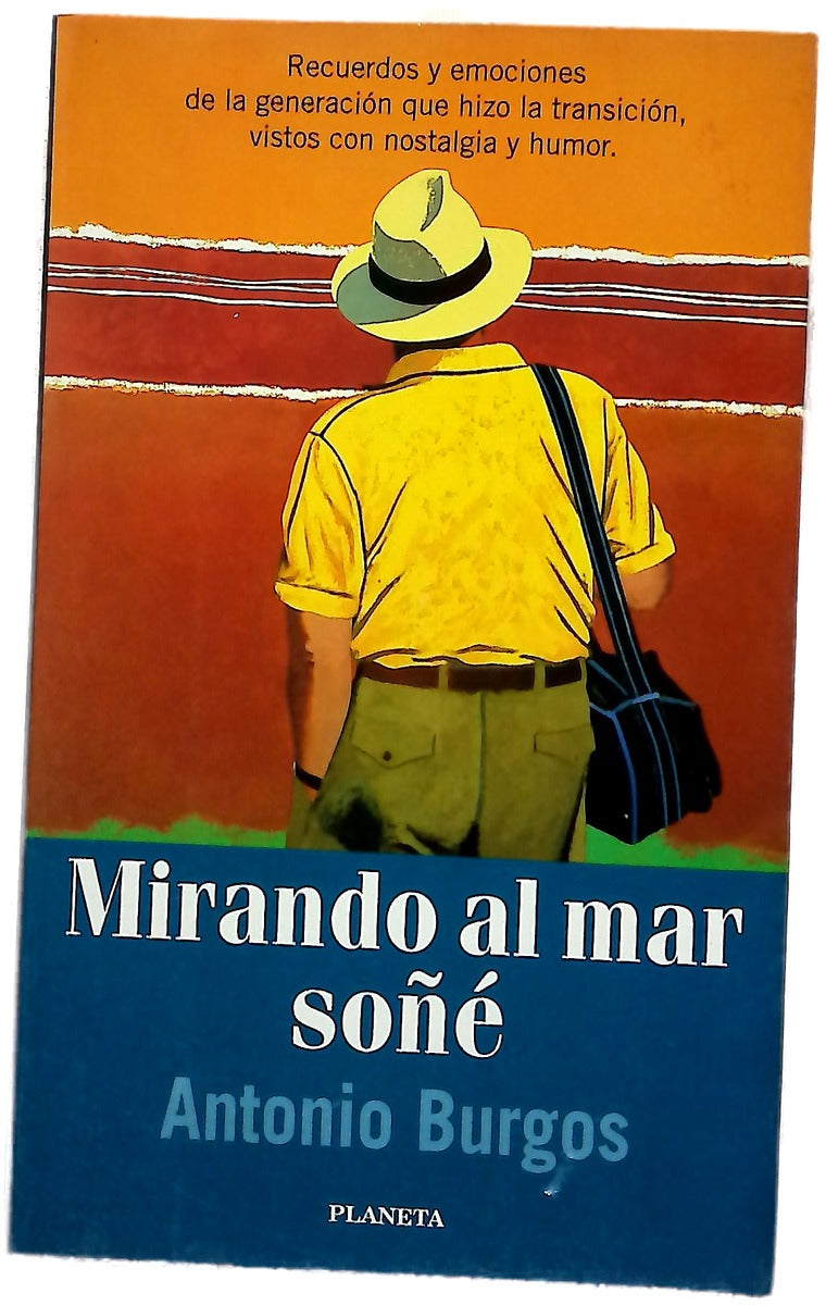 Mirando al mar soñé