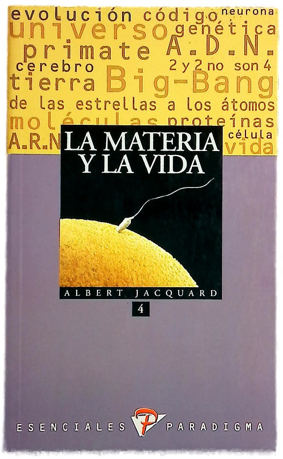 La materia y la vida
