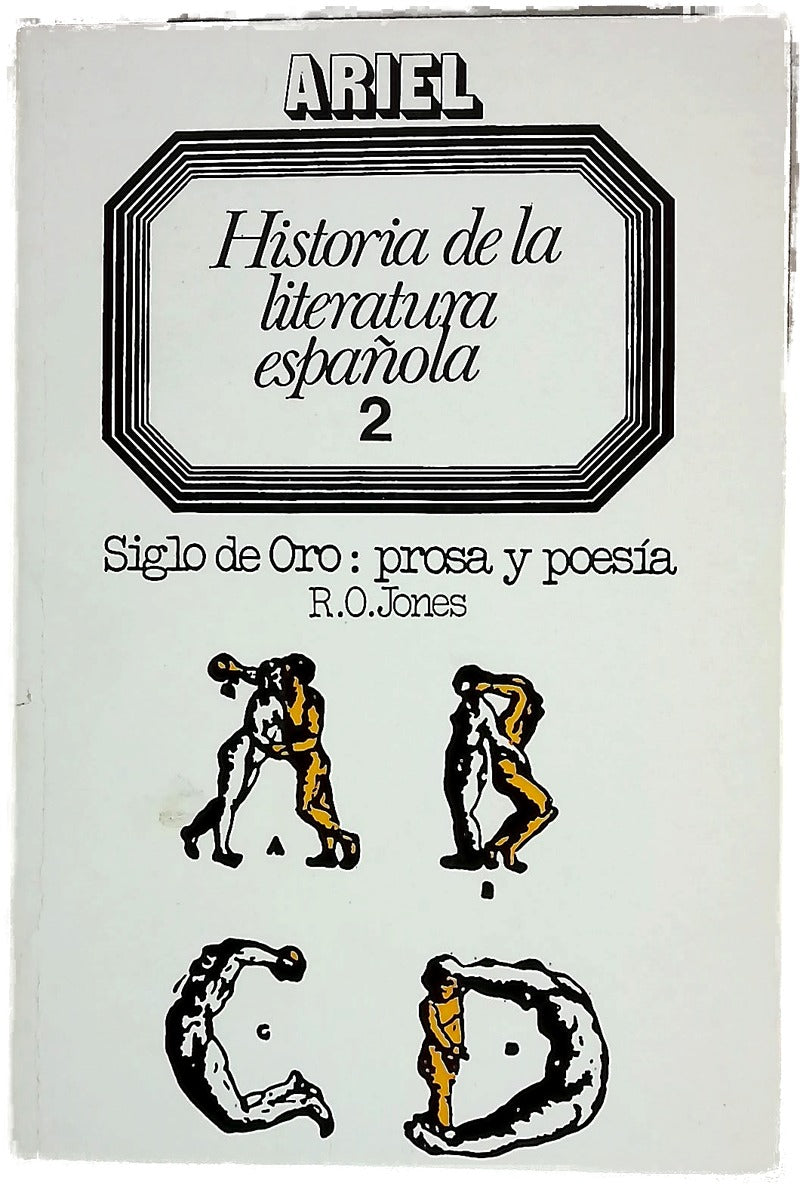 Historia de la literatura española 2. Siglo de Oro: Prosa y poesía
