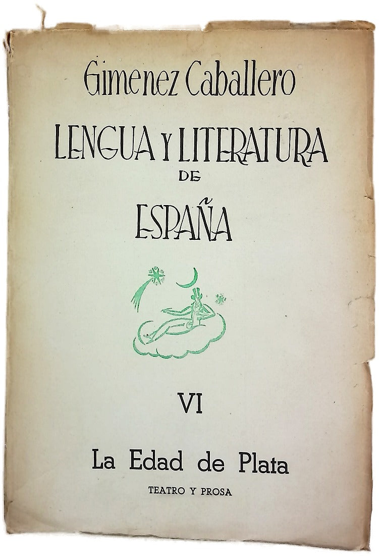 Lengua y literatura de España, tomo VI: La Edad de Plata. Teatro y prosa