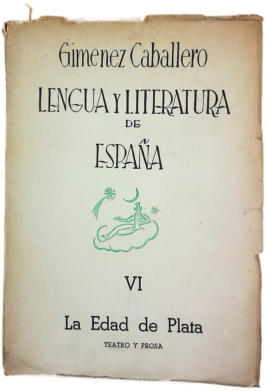 Lengua y literatura de España, tomo VI: La Edad de Plata. Teatro y prosa