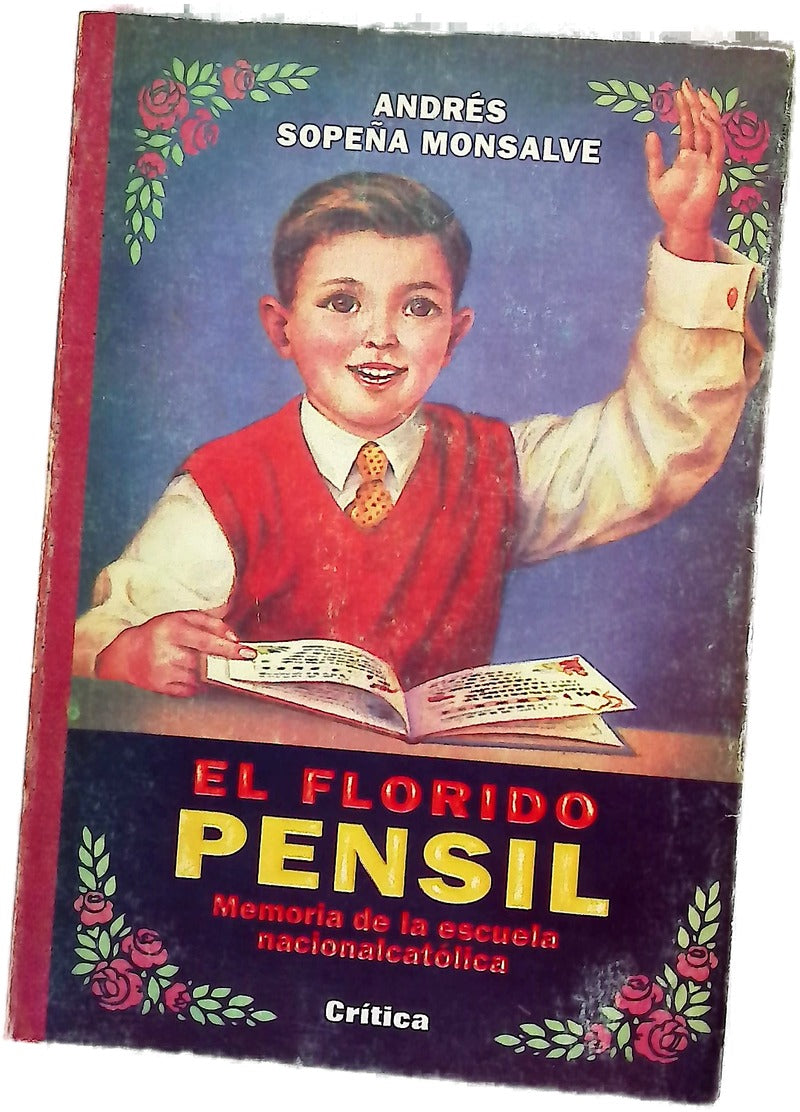 El florido pensil memoria de la escuela nacionalcatólica
