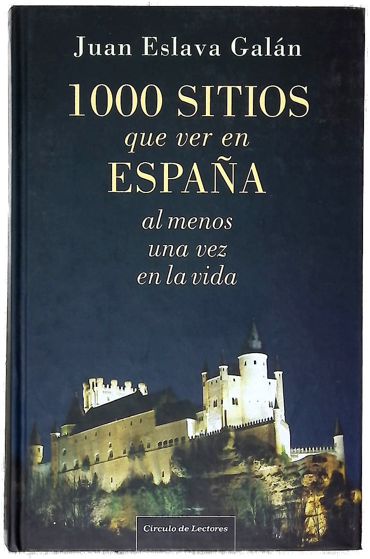 1000 sitios que ver en España al menos una vez en la vida