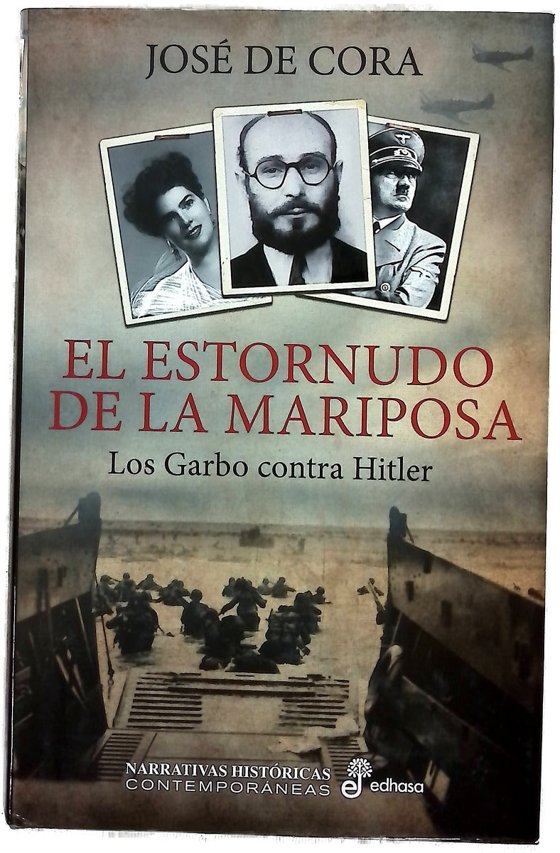 El estornudo de la mariposa : los Garbo contra Hitler
