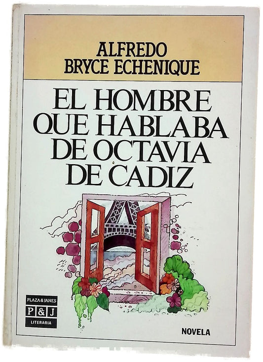 El hombre que hablaba de Octavia de Cádiz : cuaderno de navegación en un sillón Voltaire : novela