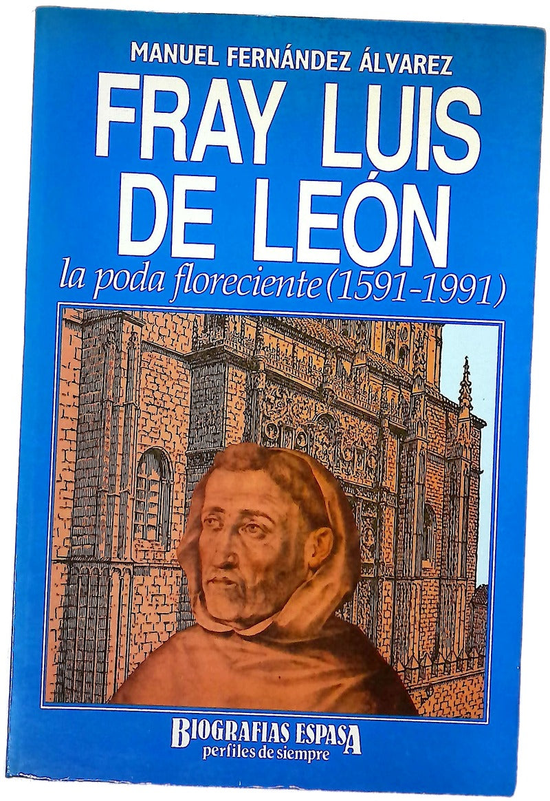 Fray Luis de León la poda floreciente (1591-1991)