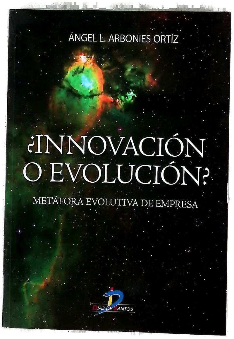 ¿Innovación o evolución? metáfora evolutiva de la empresa