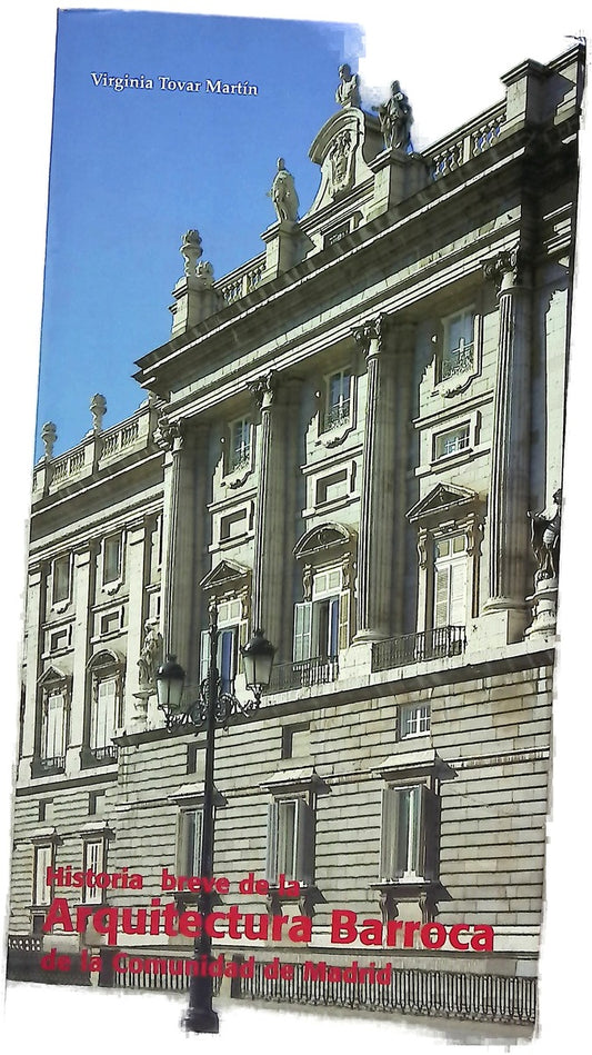 Historia breve de la arquitectura barroca de la Comunidad de Madrid