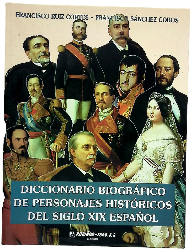 Diccionario biográfico de personajes históricos del siglo XIX español