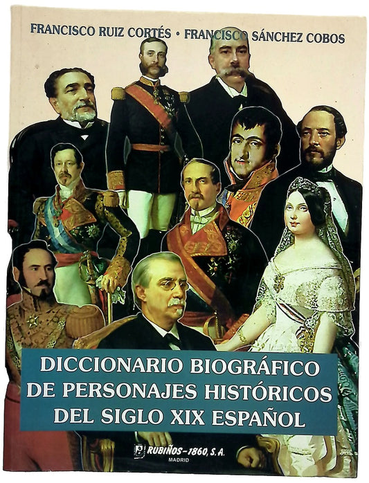 Diccionario biográfico de personajes históricos del siglo XIX español