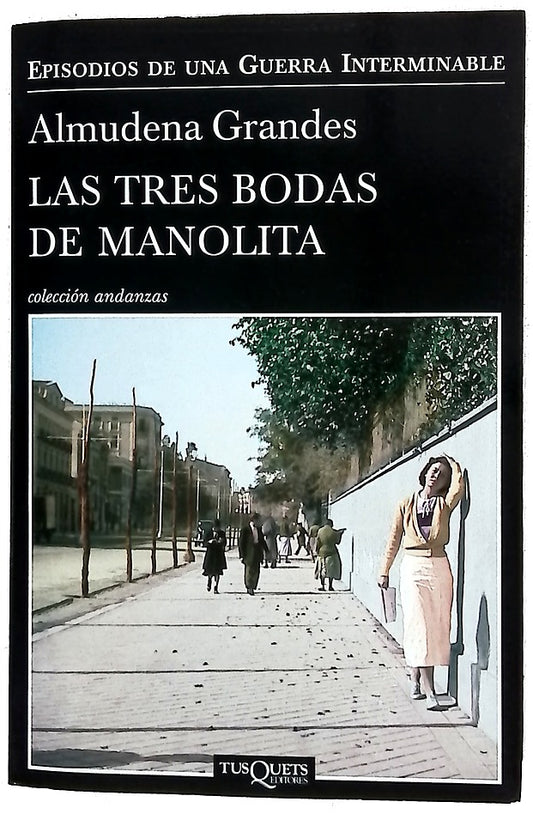 Las tres bodas de Manolita : el cura de Porlier, el Patronato de Redención de Penas y el nacimiento de la resistencia clandestina contra el franquismo, Madrid 1940-1950