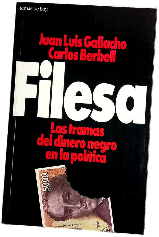 Filesa las tramas del dinero negro en la política