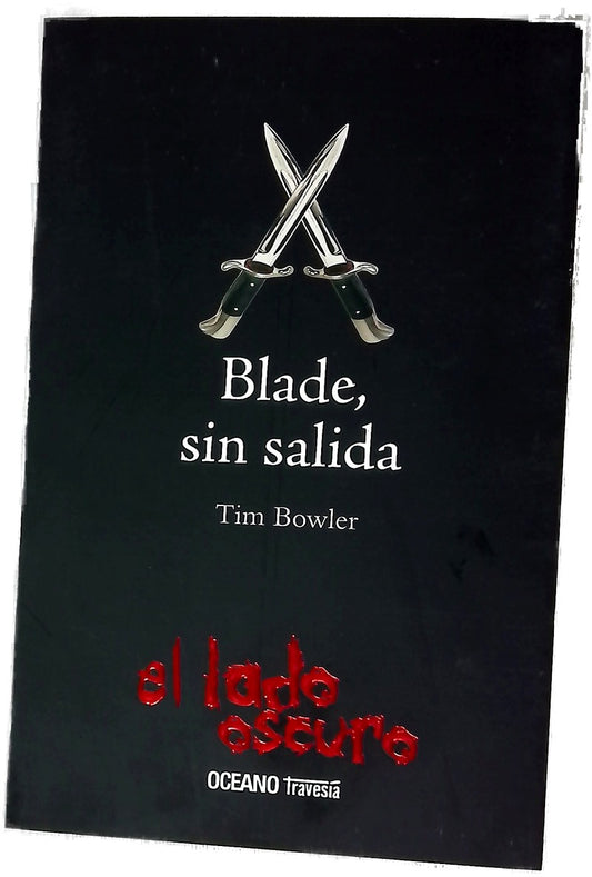 Blade, sin salida