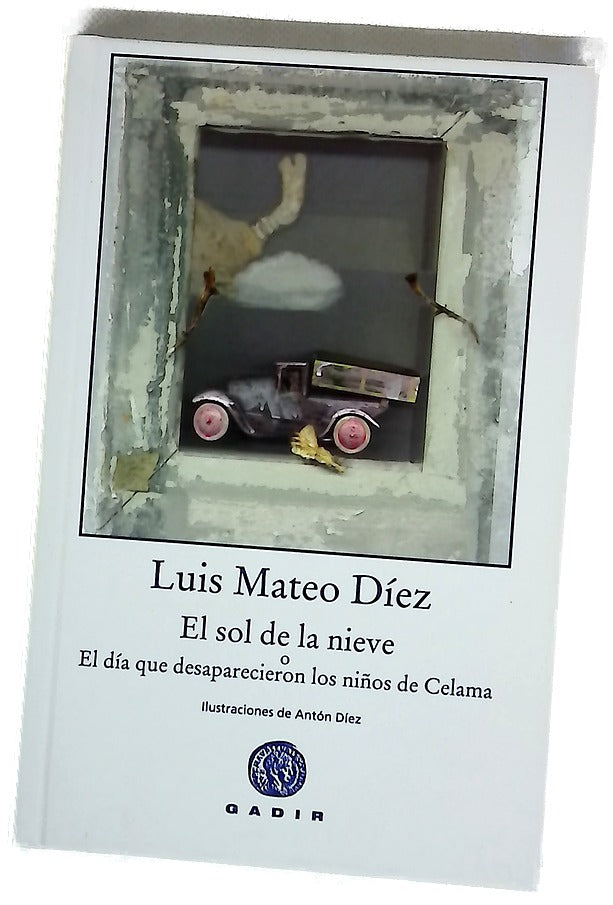 El sol de la nieve o El día que desaparecieron los niños de Celama