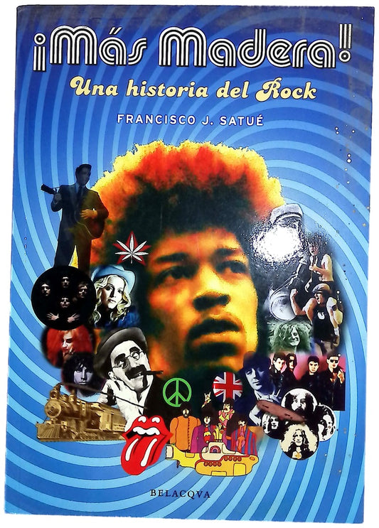¡Más madera! una historia del rock