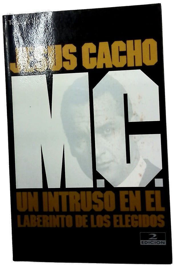 M.C. Un intruso en el laberinto de los elgidos
