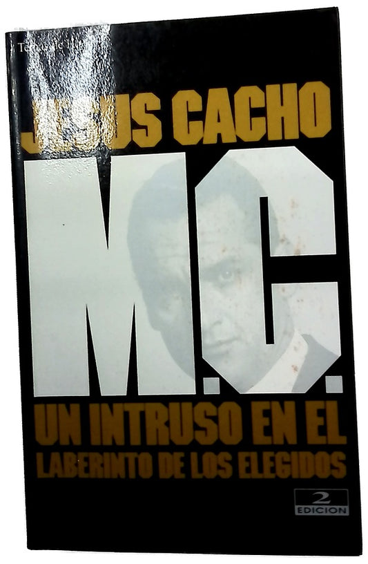 M.C. Un intruso en el laberinto de los elgidos
