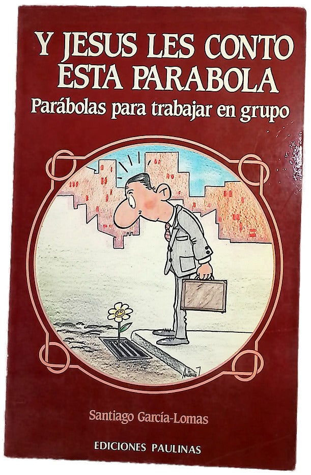 Y Jesús les contó esta parábola parábolas para trabajar en grupo