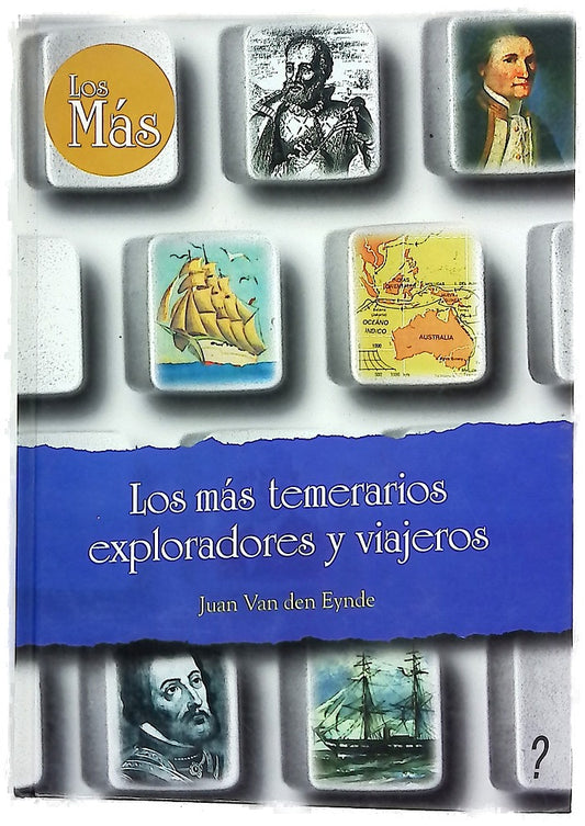Los más temerarios exploradores y viajeros