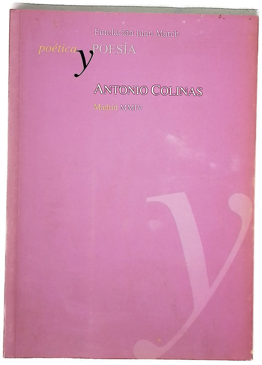 Antonio Colinas. Poética y Poesía