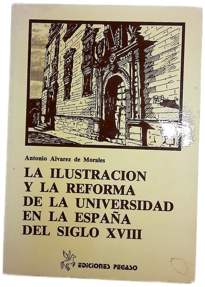 La Ilustración y la reforma de la Universidad en la España del siglo XVIII