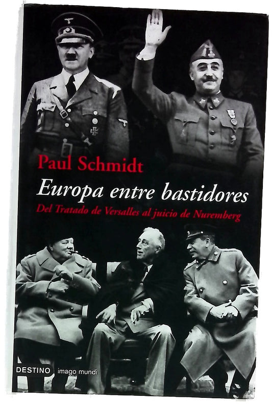 Europa entre bastidores del Tratado de Versalles al juicio de Nuremberg