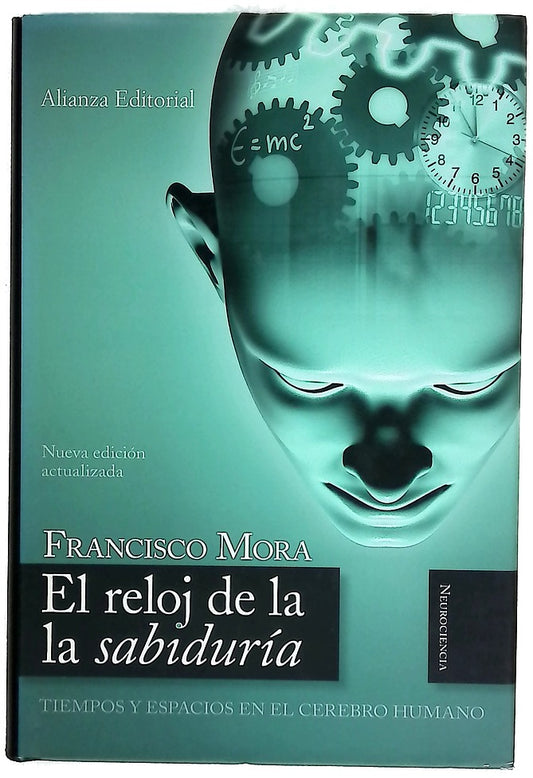 El reloj de la sabiduría tiempos y espacios en el cerebro humano