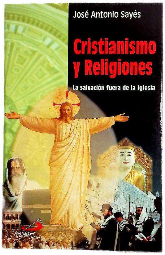 Cristianismo y religiones la salvación fuera de la Iglesia