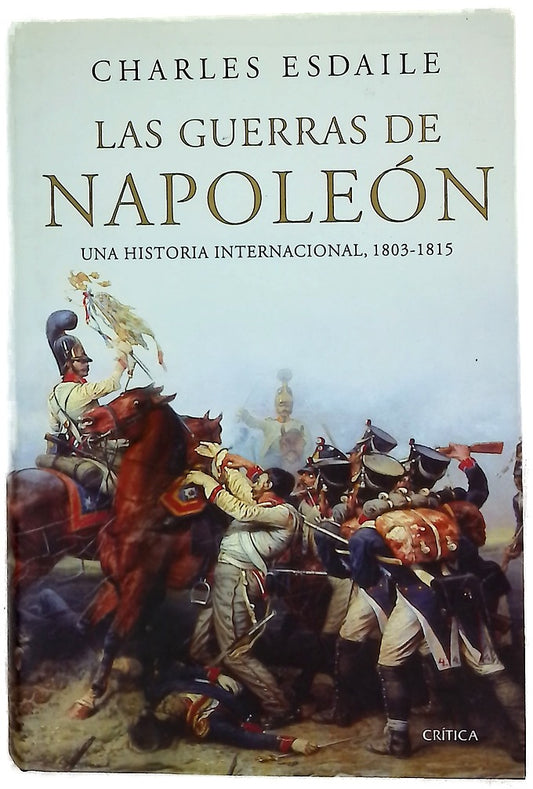 Las guerras de Napoleón una historia internacional, 1803-1815