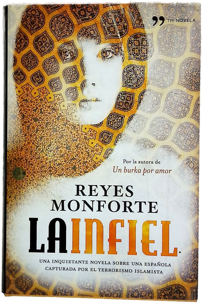 La infiel una inquietante novela sobre una española capturada por el terrorismo islamista