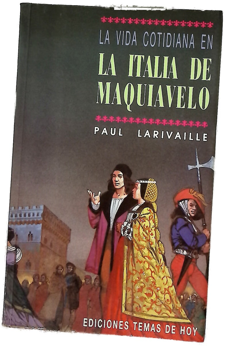 La vida cotidiana en la Italia de Maquiavelo