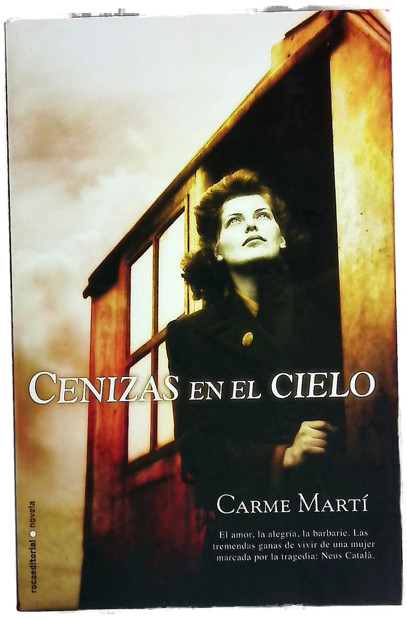 Cenizas en el cielo : la vida de Neus Català
