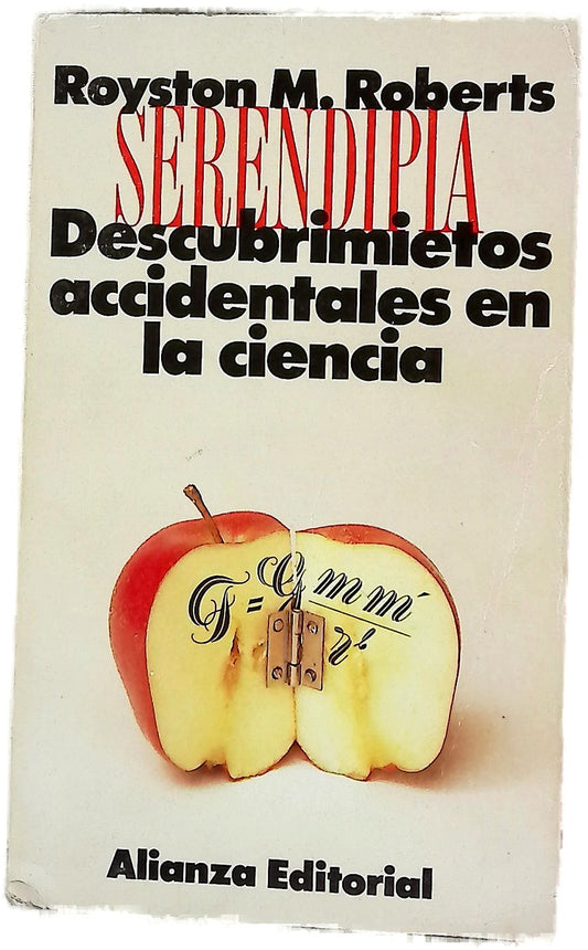 Serendipia : descubrimientos accidentales en la ciencia
