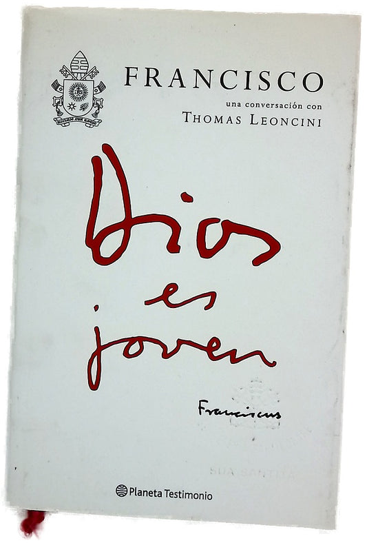 Dios es joven : una conversación con Thomas Leoncini