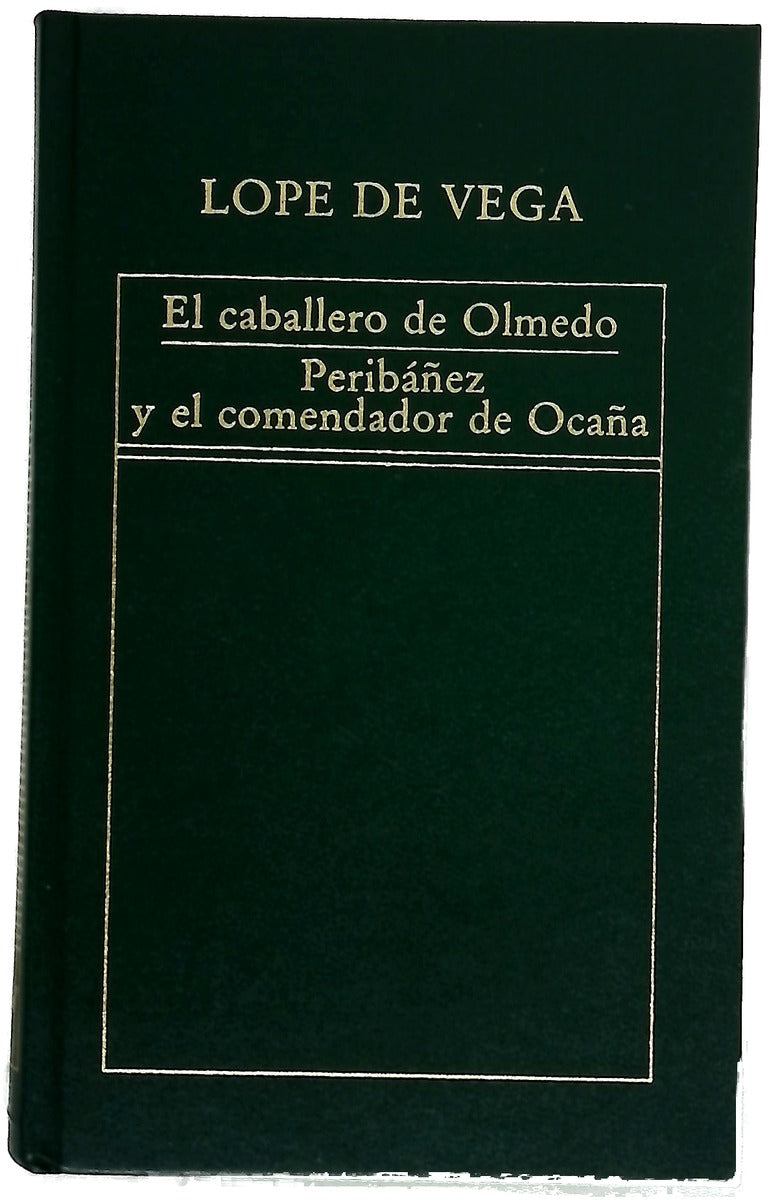 El caballero de Olmedo Peribáñez y el comendador de Ocaña
