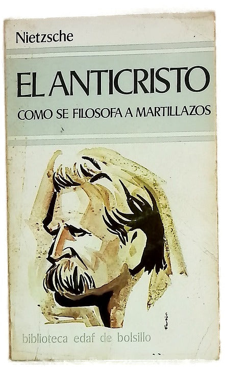 El anticristo Cómo se filosofa a martillazos