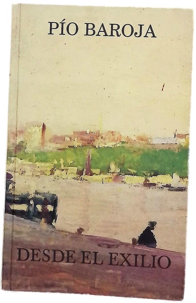 Desde el exílio : (los artículos inéditos publicados en La Nación de Buenos Aires, 1936-1943)