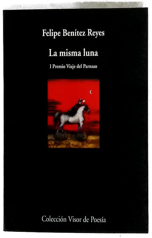 La misma luna (poemas 2000-2006)