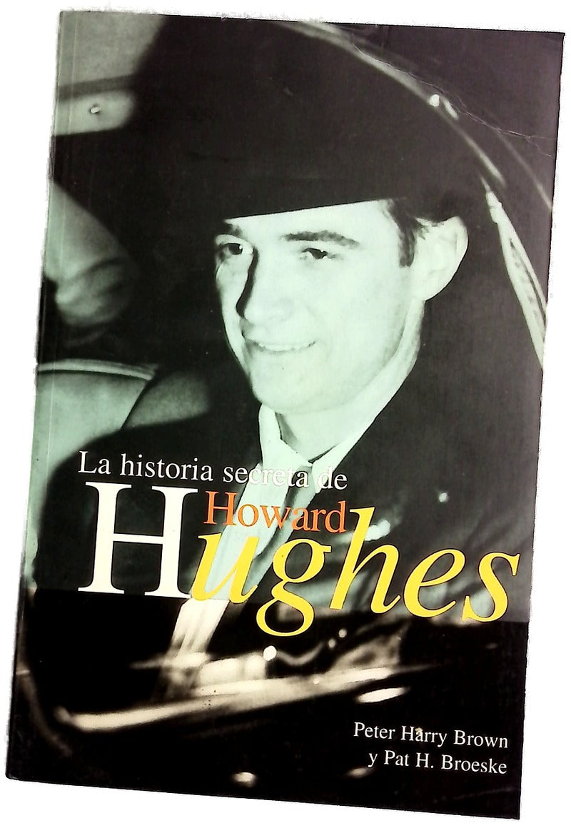 La historia secreta de Howard Hughes