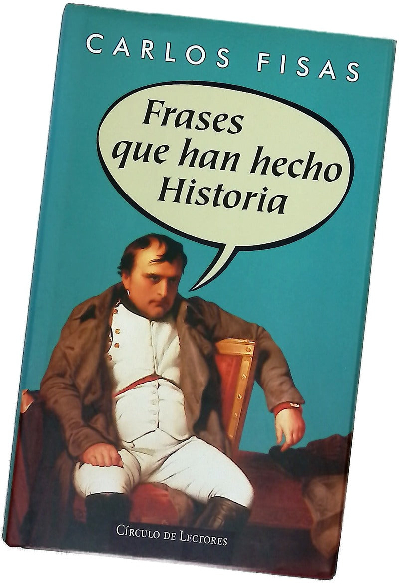 Frases que han hecho historia