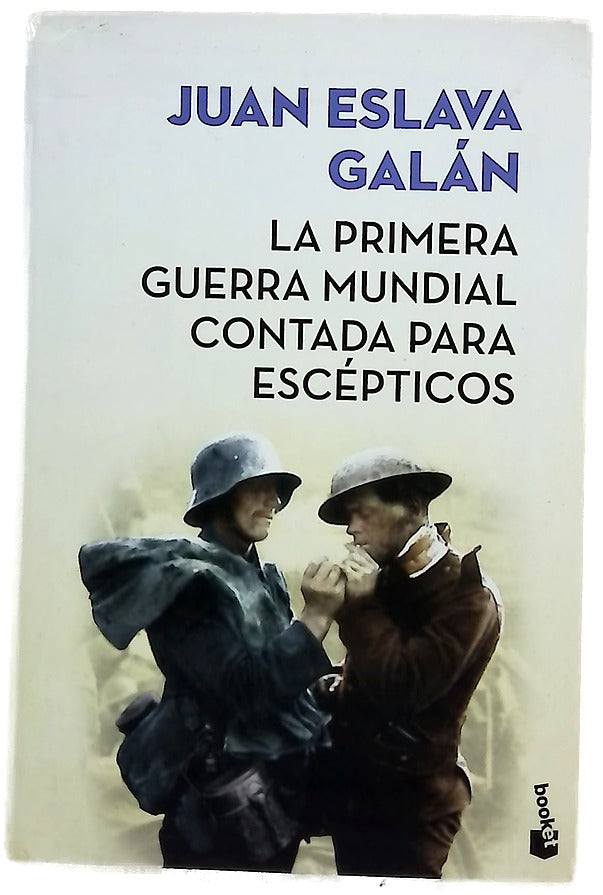 La primera guerra mundial contada para escépticos