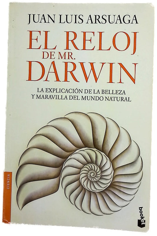 El reloj de Mr. Darwin la explicación de la belleza y maravilla del mundo natural