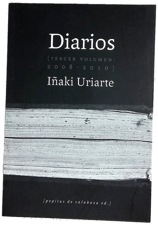 Diarios, 2008-2010