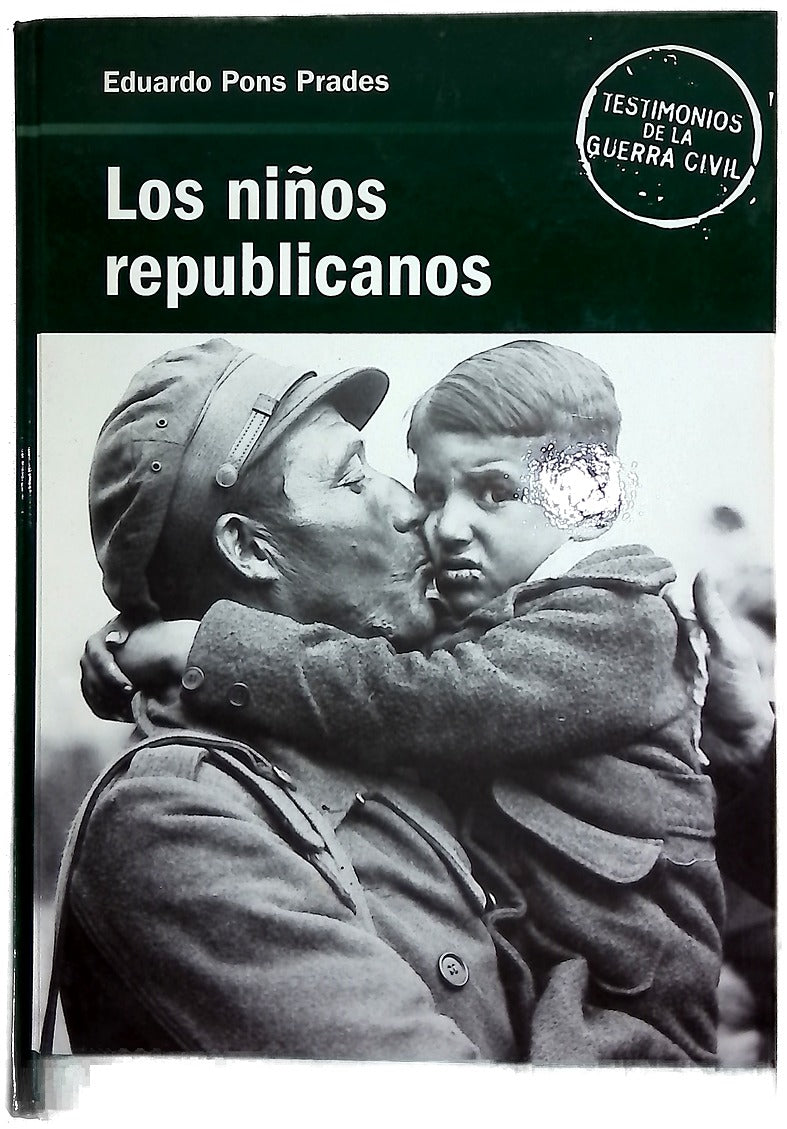 Los niños republicanos de la guerra de España /