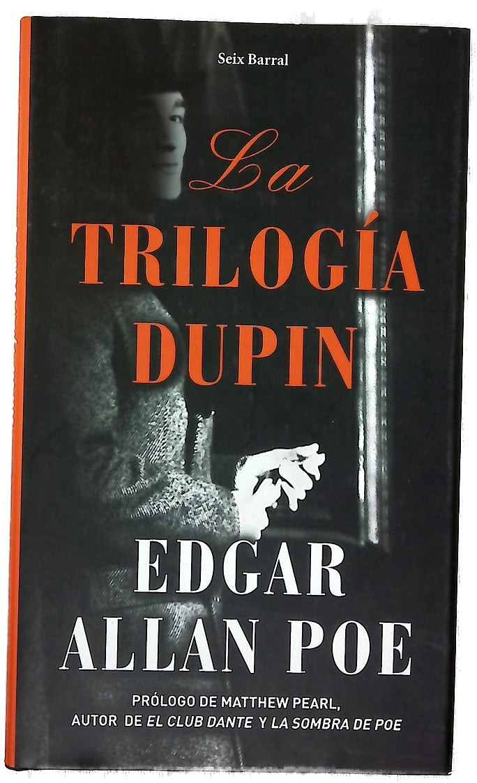 La Trilogia Dupin/ the Dupin Trilogy (Seix Barral)
