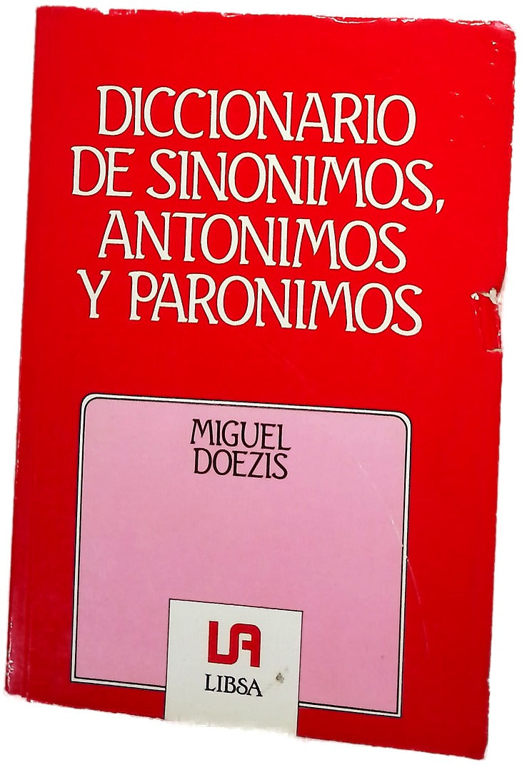 Diccionario de sinónimos, antónimos y parónimos