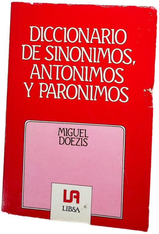 Diccionario de sinónimos, antónimos y parónimos