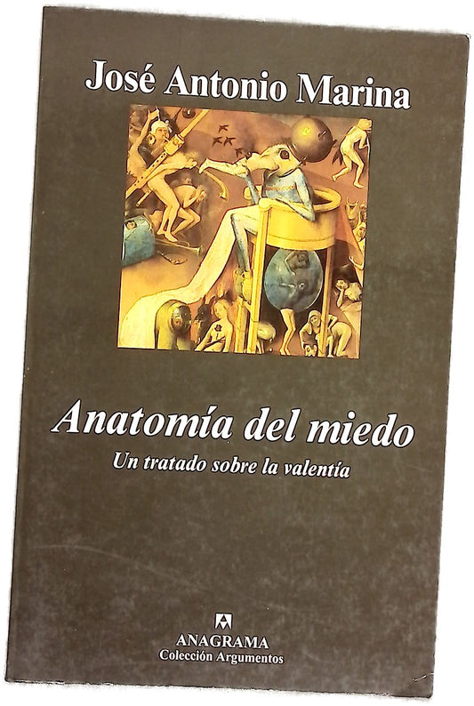 Anatomía del miedo un tratado sobre la valentía